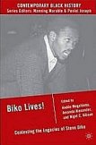 Biko Lives!: Contesting the Legacies of Steve Biko