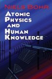 Atomic Physics and Human Knowledge 