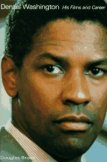 Denzel Washington: His Films and Career