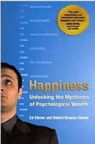 Happiness: Unlocking the Mysteries of Psychological Wealth