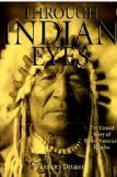 Through Indian Eyes: The Untold Story of Native American Peoples