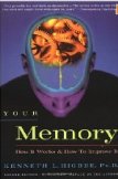 Your Memory : How It Works and How to Improve It