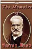 The Memoirs of Victor Hugo