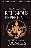 The Varieties of Religious Experience: A Study in Human Nature