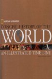 National Geographic Concise History of the World: An Illustrated Time Line