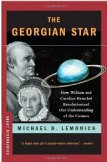 The Georgian Star: How William and Caroline Herschel Revolutionized Our Understanding of the Cosmos