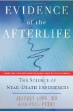 Evidence of the Afterlife: The Science of Near-Death Experiences