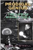 Prodigal Genius: The Life of Nikola Tesla