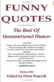 Funny Quotes: The Best of Unintentional Humor