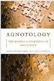 Agnotology: The Making and Unmaking of Ignorance