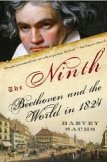 The Ninth: Beethoven and the World in 1824