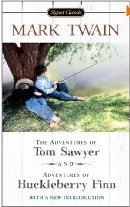 The Adventures of Tom Sawyer and Adventures of Huckleberry Finn