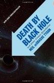 Death by Black Hole: And Other Cosmic Quandaries