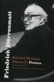 Friedrich Drrenmatt: Selected Writings, Volume 2, Fictions