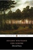 Selected Poetry of Johann Wolfgang von Goethe