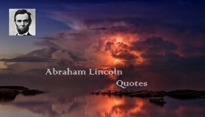 Abraham Lincoln Quotes