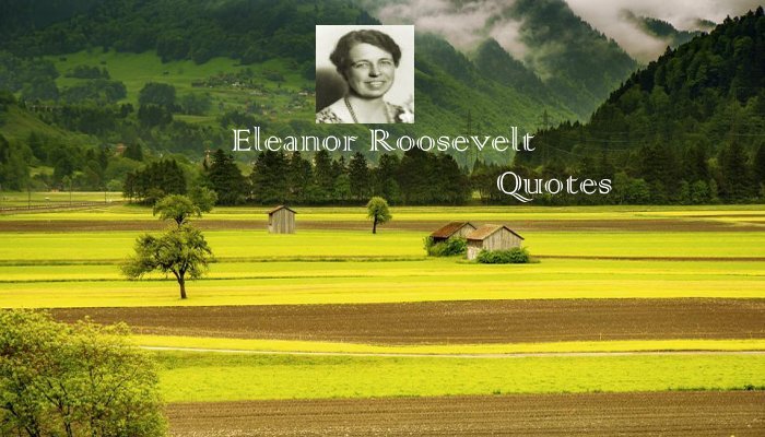 Eleanor Roosevelt Quotes
