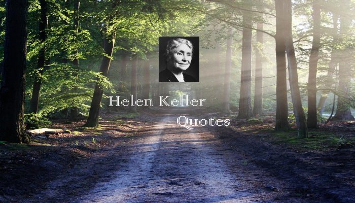 Helen Keller Quotes