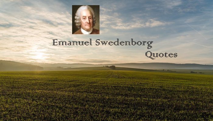 Emanuel Swedenborg Quotes