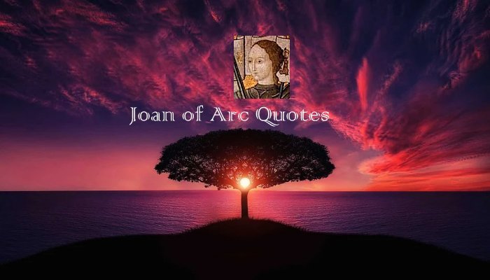 Joan of Arc Quotes