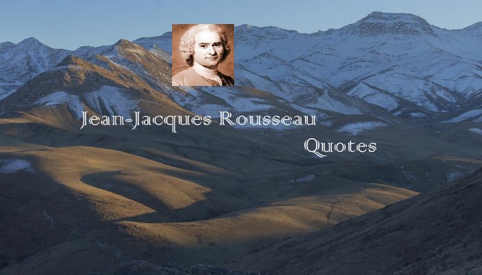 Jean-Jacques Rousseau Quotes