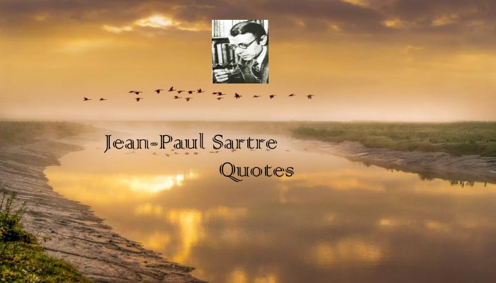 Jean-Paul Sartre Quotes
