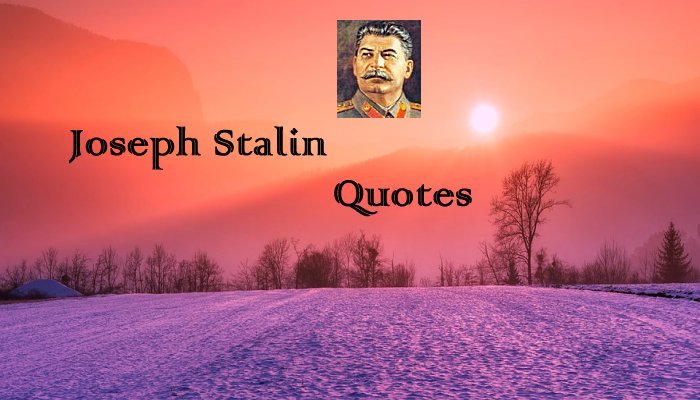 Joseph Stalin Quotes