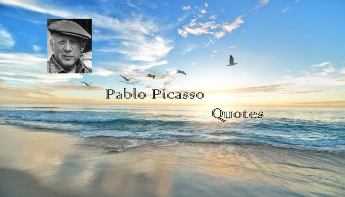 Pablo Picasso Quotes