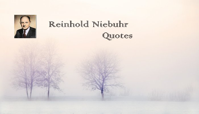 Reinhold Niebuhr Quotes