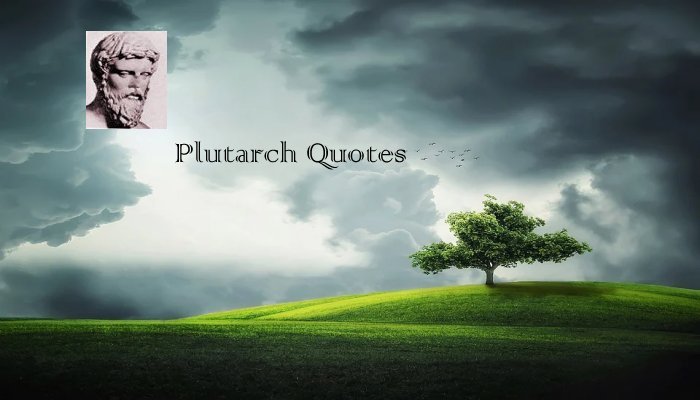 Plutarch Quotes